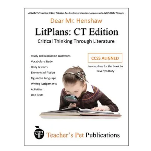 Litplan Lesson Plans, Critical Thinking Edition: Dear Mr. Henshaw - Paperback