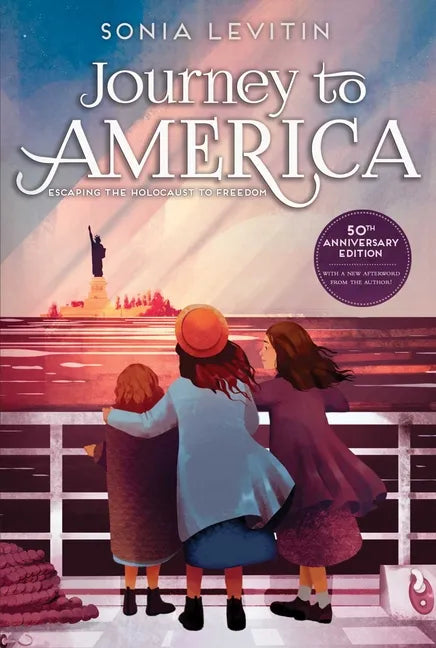 Journey to America: Escaping the Holocaust to Freedom/50th Anniversary Edition with a New Afterword from the Author - Paperback