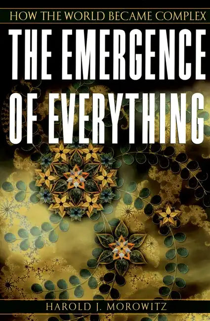 The Emergence of Everything: How the World Became Complex - Paperback