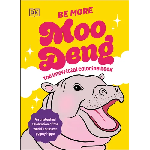 Be More Moo Deng: The Unofficial Coloring Book - Paperback