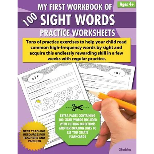 My First Workbook of 100 Sight Words Practice Worksheets: Reproducible activity sheets to learn reading, writing & high-frequency word recognition usi - Paperback