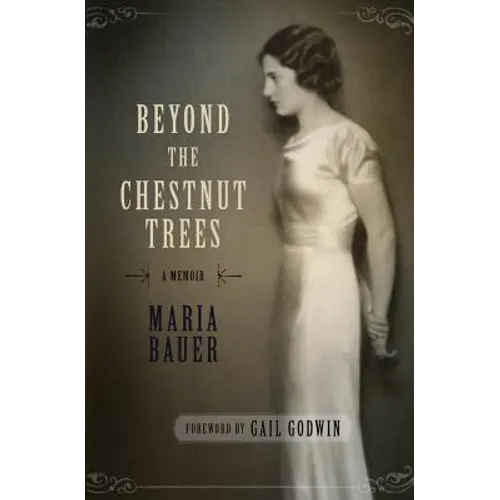 Beyond the Chestnut Trees: A Memoir - Paperback