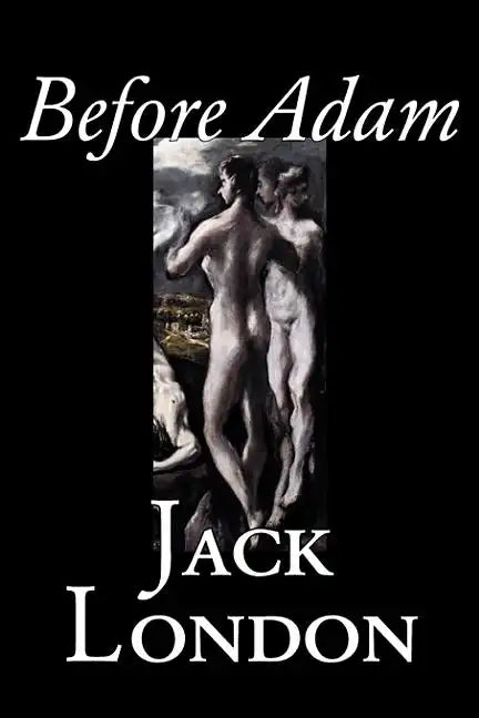 Before Adam by Jack London, Fiction, Action & Adventure - Hardcover