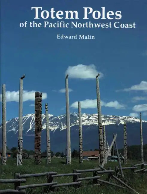 Totem Poles of the Pacific Northwest Coast - Paperback