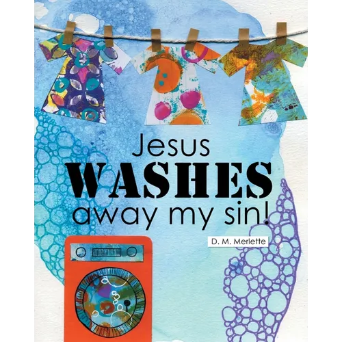 Jesus WASHES away my sin! - Paperback