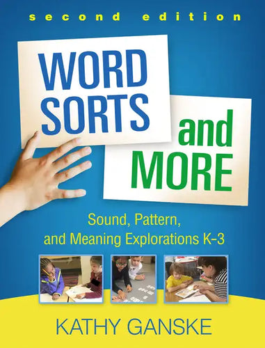 Word Sorts and More: Sound, Pattern, and Meaning Explorations K-3 - Paperback