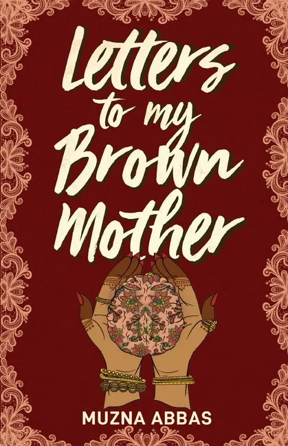 Letters to My Brown Mother: Stories of Mental Health - Paperback
