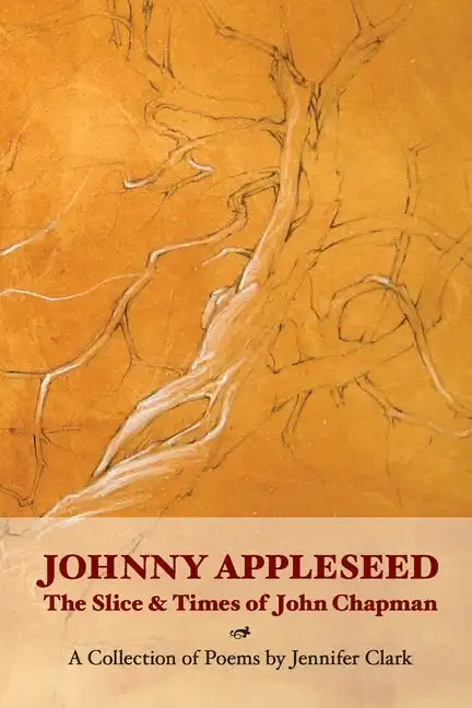 Johnny Appleseed: The Slice and Times of John Chapman - Paperback