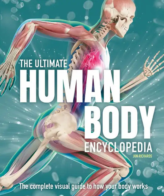 The Ultimate Human Body Encyclopedia: The Complete Visual Guide - Hardcover
