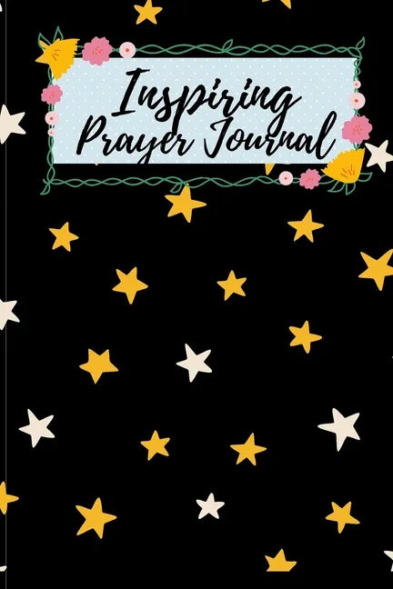 Inspiring Prayer Journal: A Day and Night Reflection Journal - Paperback