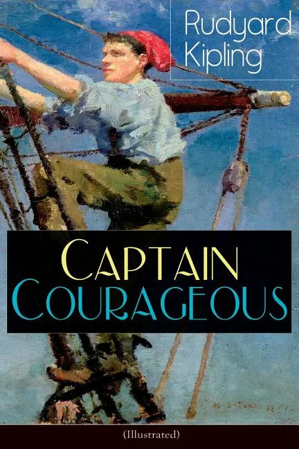 Captain Courageous (Illustrated): Adventure Novel - Paperback