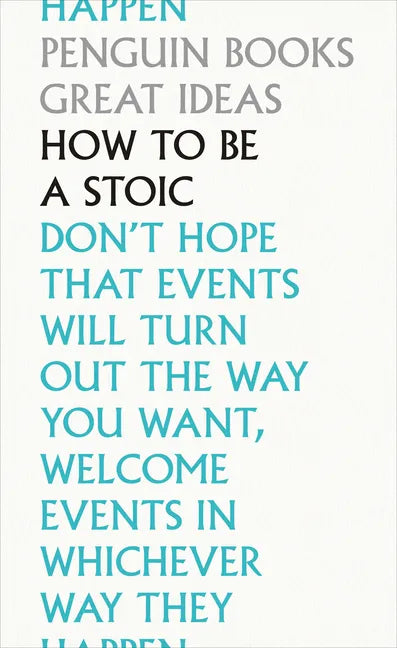 How to Be a Stoic - Paperback