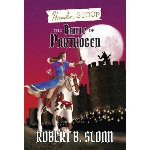 Hamelin Stoop: The Battle of Parthogen - Hardcover