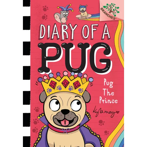 Pug the Prince: A Branches Book (Diary of a Pug #9) - Hardcover