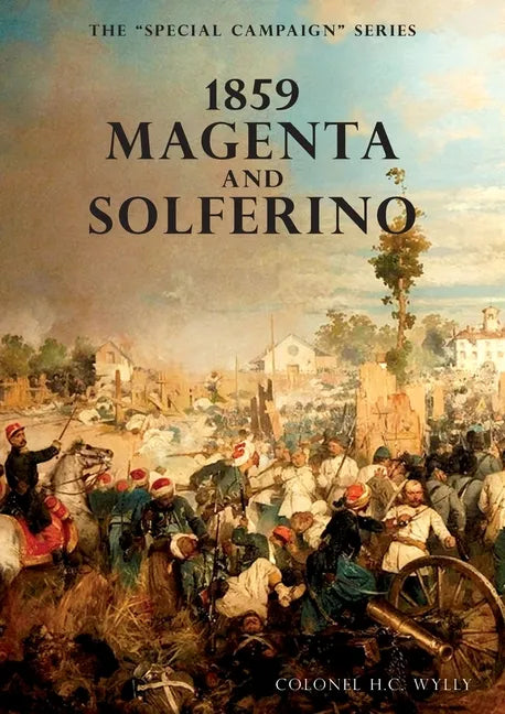 Special Campaign Series: 1859 Magenta and Solferino - Paperback