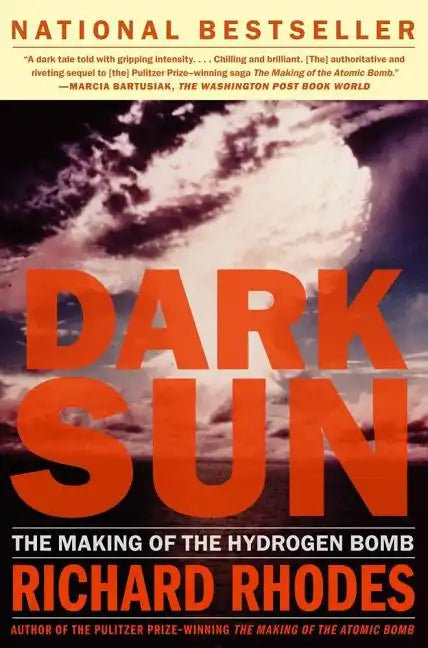 Dark Sun: The Making of the Hydrogen Bomb - Paperback