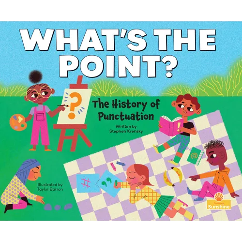 What's the Point?: The History of Punctuation - Library Binding