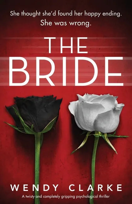 The Bride: A twisty and completely gripping psychological thriller - Paperback