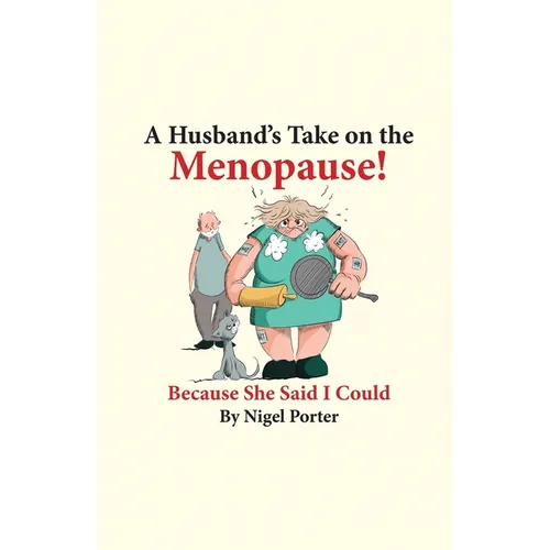 A Husband's Take on the Menopause! - Paperback
