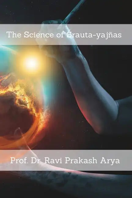 The Science of Śrauta-yajñas - Paperback