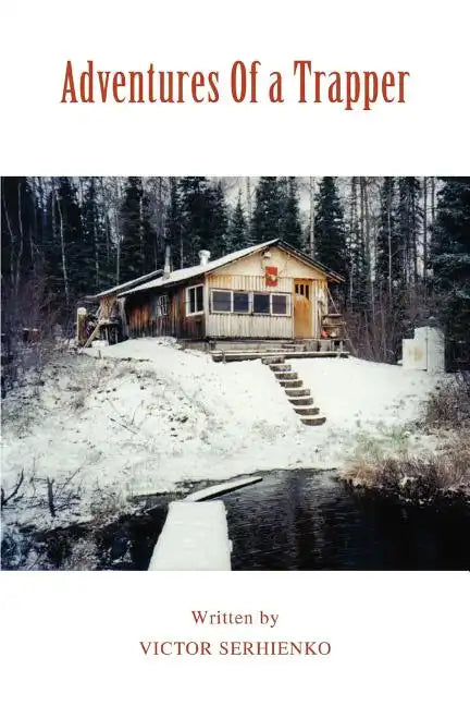 Adventures Of a Trapper - Paperback