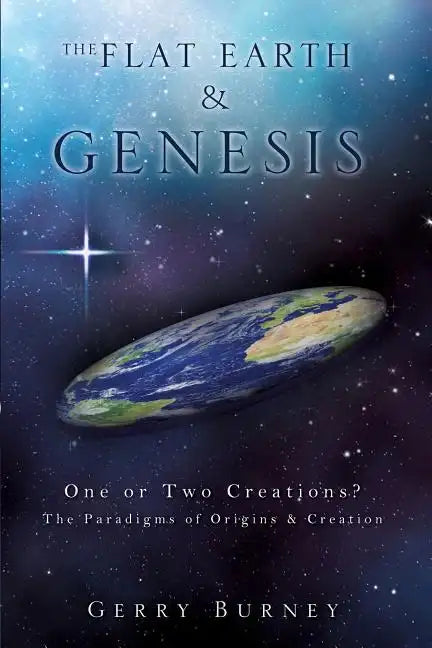 The Flat Earth & Genesis - Paperback