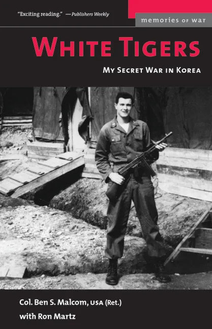 White Tigers: My Secret War in North Korea - Paperback