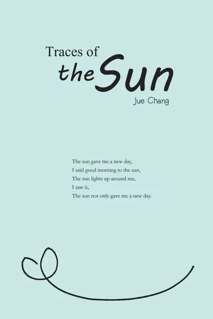 Traces of the Sun: 太陽的軌跡（國際英文版） - Paperback