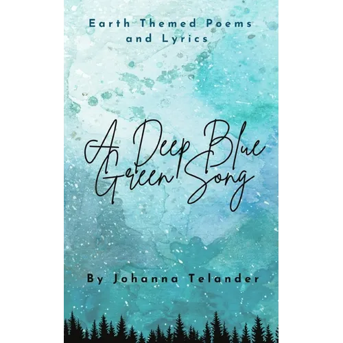 A Deep Blue Green Song - Paperback