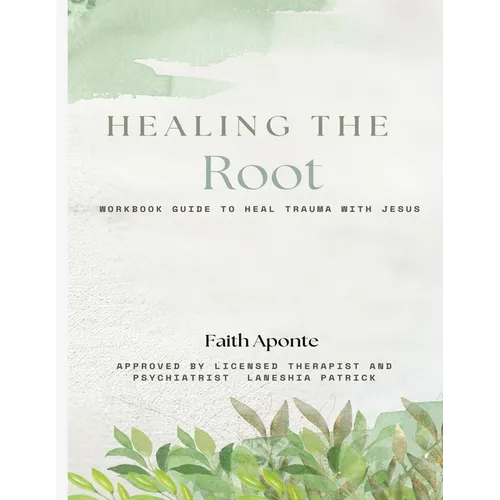 Healing The Root - Paperback