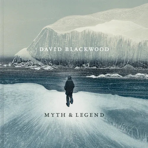 David Blackwood: Myth & Legend - Hardcover