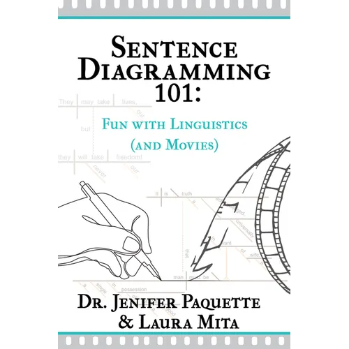 Sentence Diagramming 101: Fun with Linguistics (and Movies) - Paperback