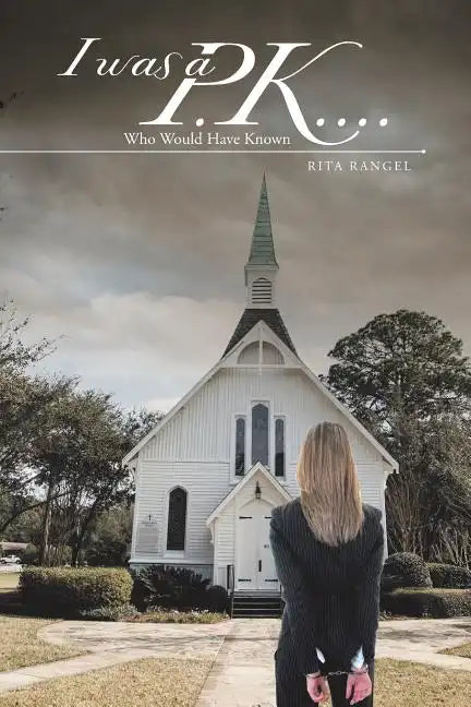 I was a P.K....: Who Would Have Known - Paperback