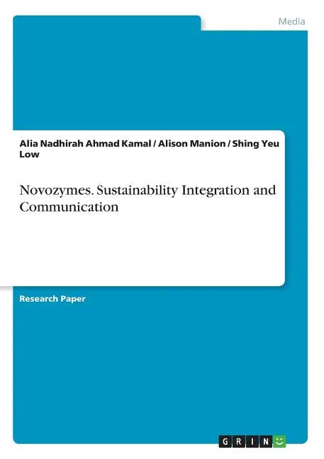 Novozymes. Sustainability Integration and Communication - Paperback
