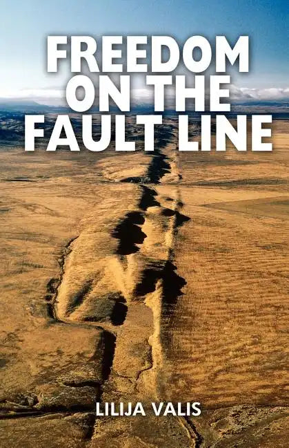 Freedom on the Fault Line - Paperback