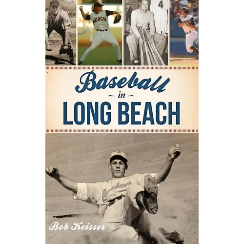 Baseball in Long Beach - Hardcover