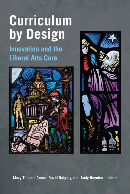 Curriculum by Design: Innovation and the Liberal Arts Core - Paperback