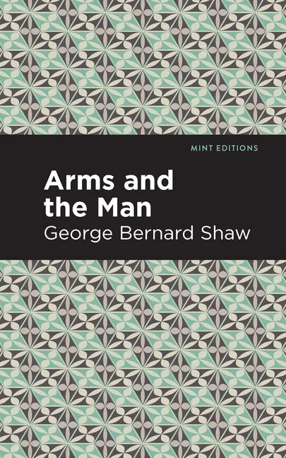 Arms and the Man - Paperback