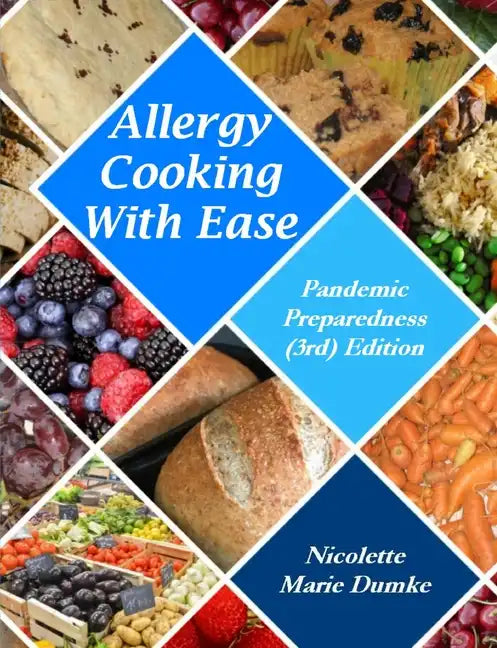 Allergy Cooking With Ease: Pandemic Preparedness (3rd) Edition - Paperback
