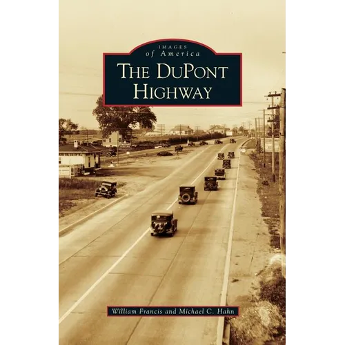 DuPont Highway - Hardcover