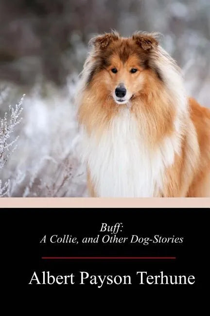 Buff: A Collie, and Other Dog-Stories - Paperback