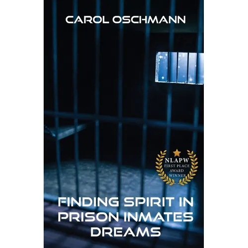 Finding Spirit in Prison Inmates Dreams - Paperback