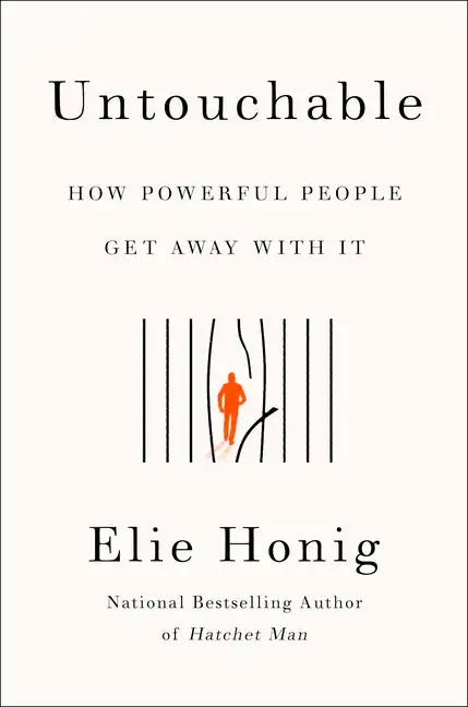 Untouchable: How Powerful People Get Away with It - Hardcover