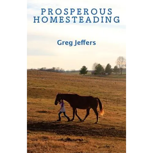 Prosperous Homesteading - Paperback