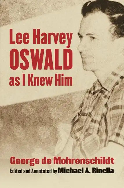 Lee Harvey Oswald as I Knew Him - Hardcover