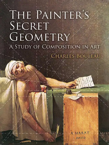 The Painter's Secret Geometry: A Study of Composition in Art - Paperback