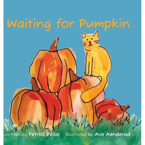 Waiting for Pumpkin - Hardcover