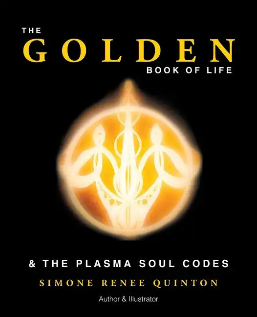 The Golden Book of Life: & the Plasma Soul Codes - Paperback