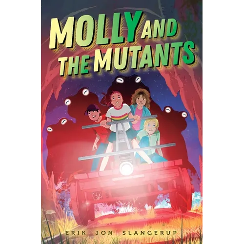 Molly and the Mutants - Hardcover