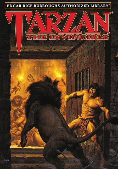 Tarzan the Invincible: Edgar Rice Burroughs Authorized Library - Hardcover